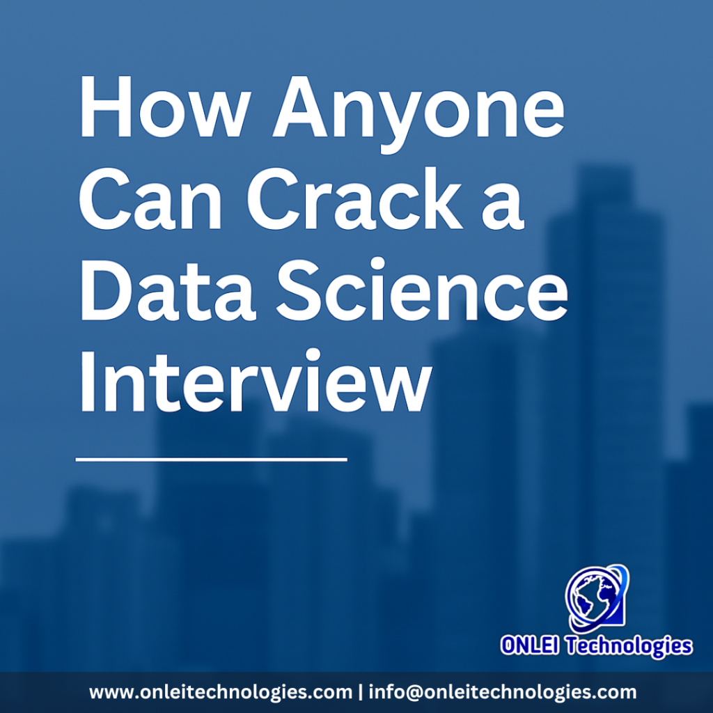 How Anyone Can Crack a Data Science Interview